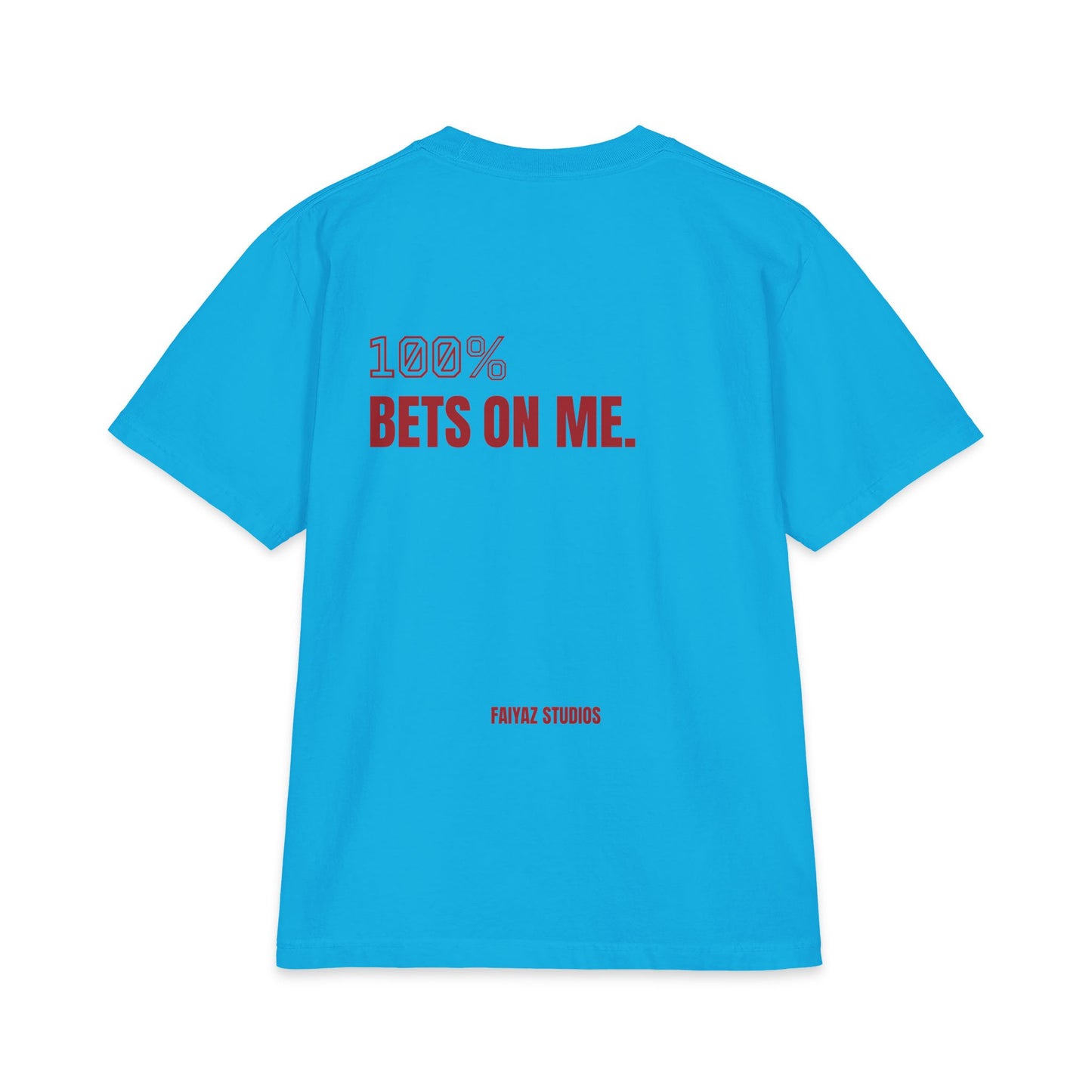 100% Bets On Me Tee