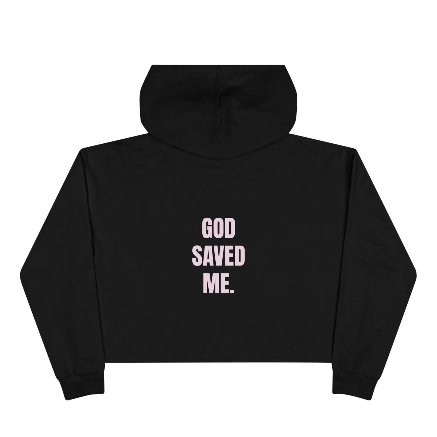 God Saved Me. Cropped Hoodie — Minimalist Faith-Inspired Crop Sweatshirt