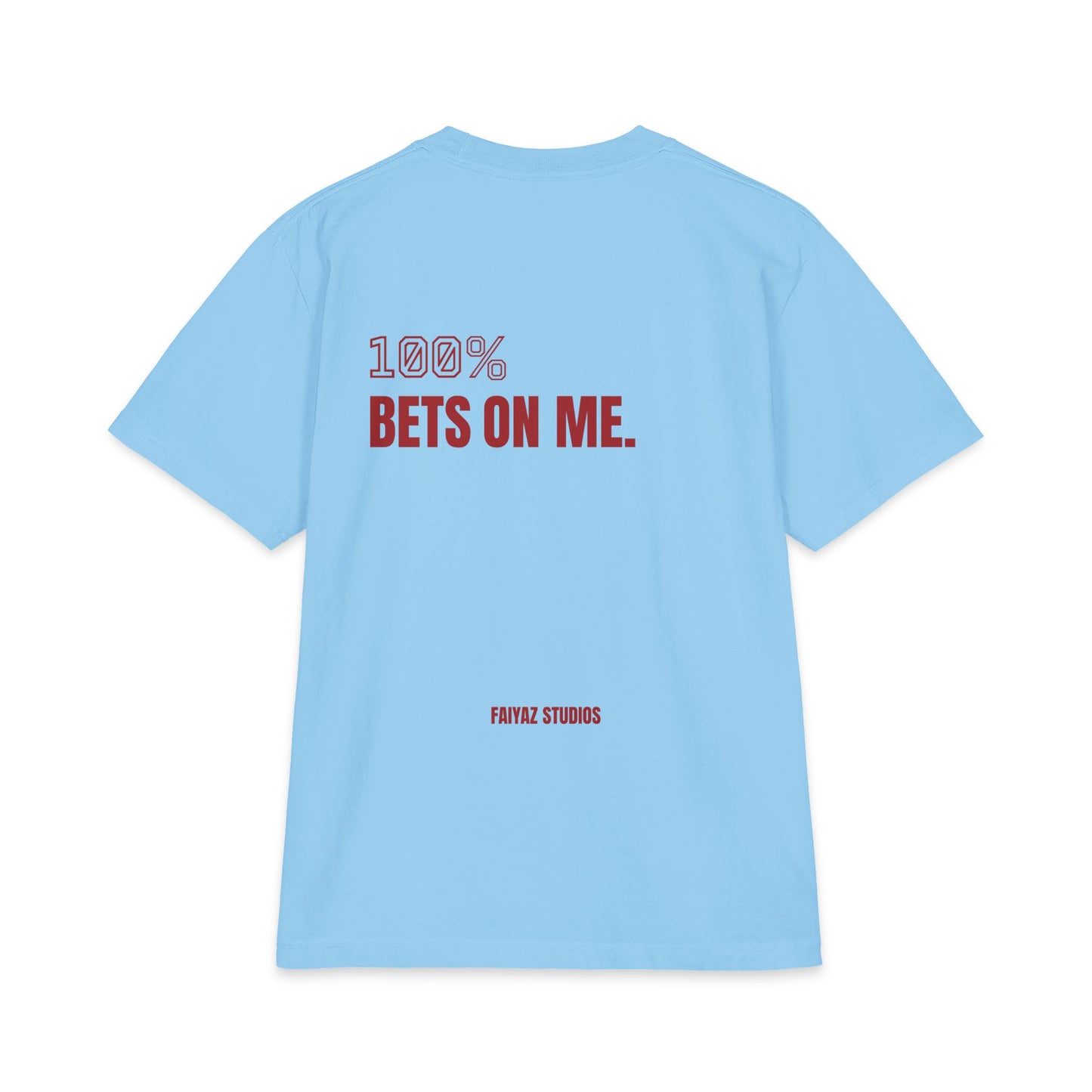 100% Bets On Me Tee