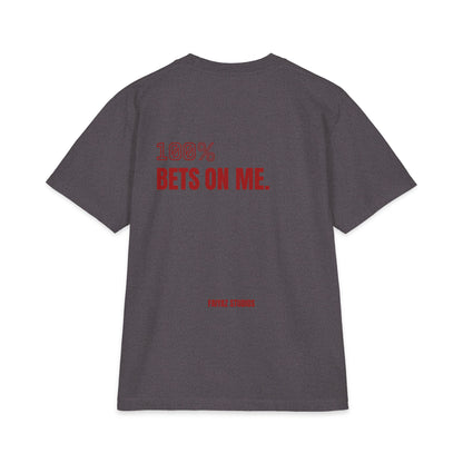 100% Bets On Me Tee